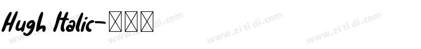 Hugh Italic字体转换